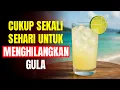 Download Lagu MINUMAN #1 untuk HILANGKAN Kelebihan GULA dan KALAHKAN DIABETES!