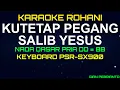 Lagu KUTETAP PEGANG SALIB YESUS - NIKITA NADA PRIA | LAGU ROHANI, KARAOKE ROHANI, LIRIK, HD | PSR-SX900
