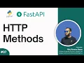 07 HTTP Methods in FastAPI GET POST PUT DELETE Explained