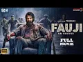 Download Lagu PRABHAS New Superhit Movie 2025 I FAUJI I New Released Hindi Dubbed Full HD Dhamaka Action Movie I