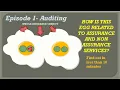 Episode 1-Auditing 101-ASSURANCE versus NON-ASSURANCE services in plain english