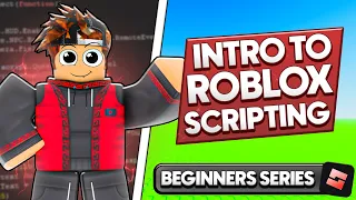 Introduction To Roblox Scripting - Roblox Beginners Scripting Series