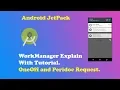 Android WorkManager Explained With Example Jetpack Library
