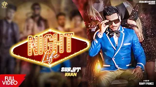 Surjit Khan : Night Life (Official Music Video) | Latest Punjabi Songs 2021 | Headliner Records