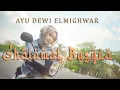 Lagu SHOLAWAT BUSYRO - AYU DEWI ELMIGHWAR (COVER MUSIC VIDEO)