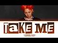Download Lagu G-DRAGON 'TAKE ME' Lyrics (지드래곤 TAKE ME 가사) (Color Coded Lyrics)