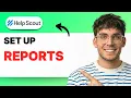 How to Set Up Help Scout Reports 2026 Full Guide