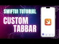 Animated Custom Tabbar - SwiftUI Tutorial