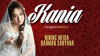 Download Nining Meida \u0026 Barman Sahyana - Kania MP3