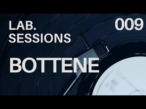 Download MP3 Lab Sessions 009 | GUEST : Bottene • Minimal/Micro House [ROMINIMAL]