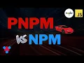pnpm vs npm Why pnpm