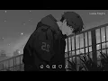 Download Lagu Saddest Songs That Will Make You Cry - Slowed and Reverb Songs - Late Night