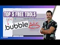 Top 5 Free Tools to Improve Your Bubble App