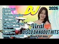 Lagu DISCO DANGDUT REMIX ELECTONE ALBUM PILIHAN TERBARU 2026