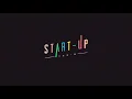 Download Lagu Start Up - Background Music (BGM) - Start Up Kdrama