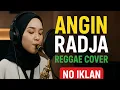 Lagu Angin – Radja (Reggae Cover Santai) | Versi Terbaik • No Iklan