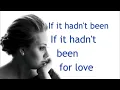 Adele - If It Hadn't Been For Love lyrics