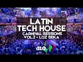 LATIN TECH HOUSE Mix 2025 – Carnival Sessions Vol. 2 | elrow, ants, Ibiza Day Party Vibes