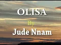 Download Lagu Olisa by Jude Nnam