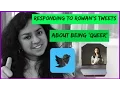 RANT RESPONDING TO ROWAN S TWEETS ABOUT BEING QUEER