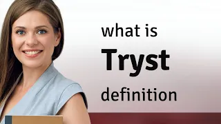 Tryst what is TRYST meaning