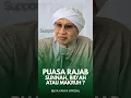 Lagu Puasa Rajab Sunnah, Bid'ah atau Makruh ? - Buya Yahya