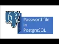 Part 7 - PostgreSQL What is a Password file in PostgreSQL
