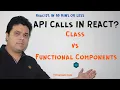 React Making API Calls Functional vs Class Components ReactJS in 10 Mins or Less