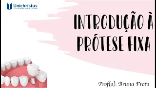 Introdução a Prótese Fixa