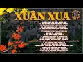 Download Lagu NHẠC XUÂN 2024 - NHẠC TẾT 2024 THỜI XƯA - 20 BÀI NHẠC XUÂN XƯA CHỌN LỌC HAY NHẤT