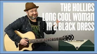 The Hollies Long Cool Woman in a Black Dress Guitar Lesson + Tutorial