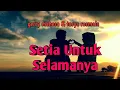 Download Lagu Setia Untuk Selamanya - Lirik Cover@Gerry Mahesa feat Tasya Rosmala