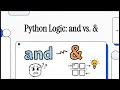 Python Logic and vs