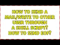 Ubuntu How to send a to other user through a shell script How to send EOF