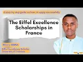 Fully Funded Eiffel Excellence Scholarship Program in France Step by Step application guide