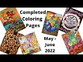 Completed Coloring Pages for May - June 2022 Adult Coloring by Doodle Robot