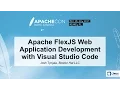 Apache FlexJS Web Application Development with Visual Studio Code - Josh Tynjala Bowler Hat LLC