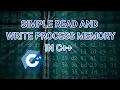 C Read and Write Process Memory Using WIN32API TUTORIAL