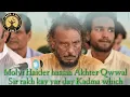Download Lagu Sir rakh kay yar day Kadma which Molvi Haider hassan Akhter Qwwal #oldselections