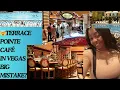 TERRACE POINTE CAFE in Vegas BIG MISTAKE