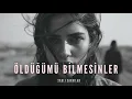 Lagu Öldüğümü Bilmesinler - Duygusal Cover | Saklı Şarkılar