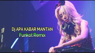 Download (Ary Chavry) Dj APA KABAR MANTAN _ FUNKOT REMIX MP3