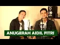 Download Lagu ANUGERAH AIDIL FITRI (SITI NURHALIZA) - ANDREY ARIEF feat QEMIL ZEIN (COVER)