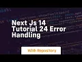 next js 14 tutorial 24 error handling