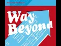 Way Beyond (Radio Edit)