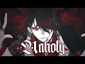 Download Lagu ✮Nightcore - Unholy (Deeper Version)