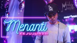 menanti kejujuran mata musik remix