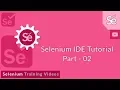 Learn Selenium IDE in Depth - Part 2 Selenium Training tutorial