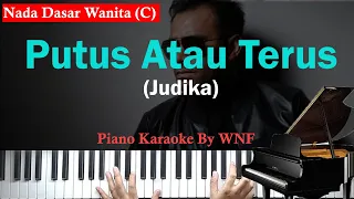 Download Judika - Putus Atau Terus Piano Karaoke Versi Wanita/Female Key + Chord MP3