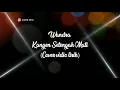 Download Lagu Wandra - Kangen Setengah Mati (Cover vidio lirik)